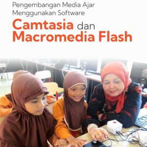 Buku Matematika Berbasis IT: Pengembangan Media Ajar Menggunakan Software Camtasia dan Macromedia Flash