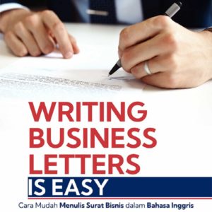 Buku Writing Business Letters is Easy Cara Mudah Menulis Surat Bisnis dalam Bahasa Inggris