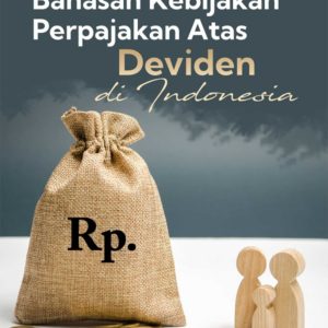 Buku Bahasan Kebijakan Perpajakan atas Deviden di Indonesia