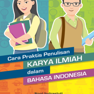 Buku Cara Praktis Penulisan Karya Ilmiah dalam Bahasa Indonesia