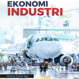 Buku Ekonomi Industri: Edisi Revisi