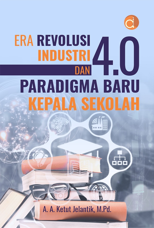 Era Revolusi Industri 4.0 dan Paradigma