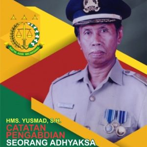 Buku HMS. Yusmad, S.H. Catatan Pengabdian Seorang Adhyaksa