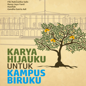Buku Karya Hijauku Untuk Kampus Biruku