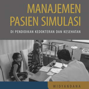 Buku Manajemen Pasien Simulasi di Pendidikan Kedokteran dan Kesehatan