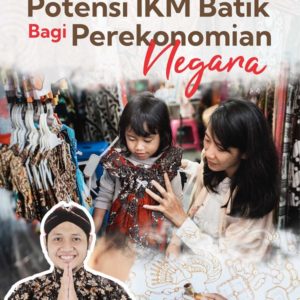 Buku Potensi IKM Batik Bagi Perekonomian Negara