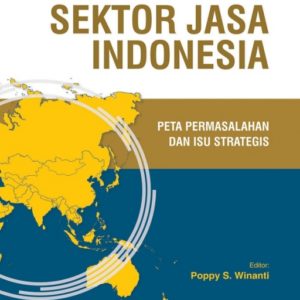 Buku Tantangan Global Sektor Jasa Indonesia: Peta Permasalahan dan Isu Strategis
