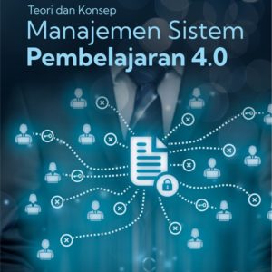 Buku Teori dan Konsep Manajemen Sistem Pembelajaran 4.0