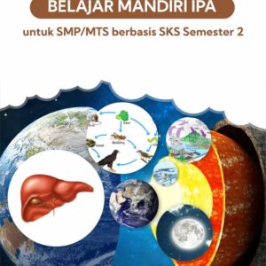 Buku Belajar mandiri IPA untuk SMP/MTs berbasis SKS Semester 2