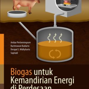 Buku Biogas untuk Kemandirian Energi di Perdesaan