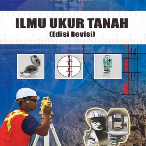 Buku Ilmu Ukur Tanah (Edisi Revisi)