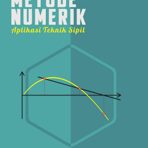Buku Metode Numerik Aplikasi Untuk Teknik Sipil