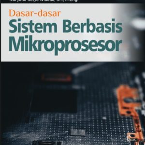 Buku Ajar Sistem Berbasis Mikroprosesor