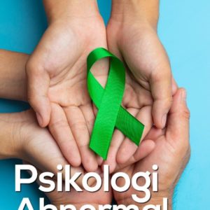 Buku Psikologi Abnormal: Dasar-Dasar, Teori, dan Aplikasinya