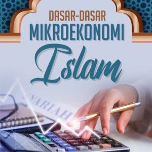 Buku Dasar - Dasar Mikroekonomi Islam