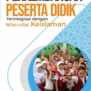 Buku Perkembangan Peserta Didik Terintegrasi dengan Nilai-nilai Keislaman