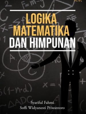 Logika Matematika dan Himpunan