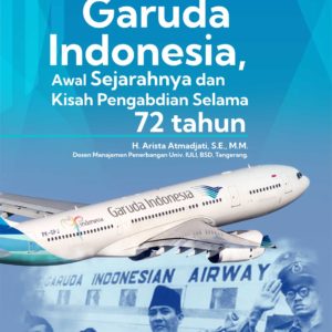 Buku Garuda Indonesia, Awal Sejarahnya dan Kisah Pengabdian Selama 72 Tahun
