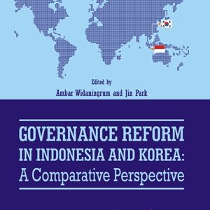 Buku Governance Reform in Indonesia and Korea: a Comparative Perspective