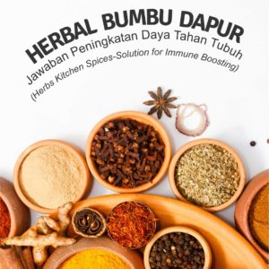 Buku Herbal Bumbu Dapur - Jawaban Peningkatan Daya Tahan Tubuh (Herbs Kitchen Spices – Solution for Immune Boosting)