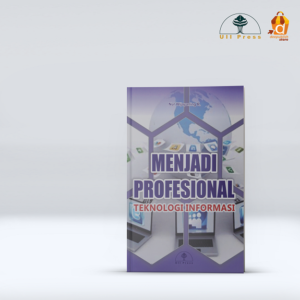 Buku Menjadi Profesional Teknologi Informasi
