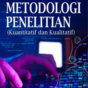 Buku Metodologi Penelitian (Kuantitatif dan Kualitatif)