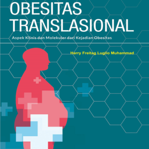 Buku Obesitas Translasional: Aspek Klinis dan Molekuler dari Kejadian Obesitas