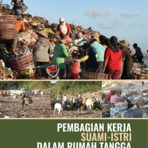 Buku Pembagian Kerja Suami-Istri dalam Rumah Tangga Pemulung (Studi di TPA Piyungan Yogyakarta)