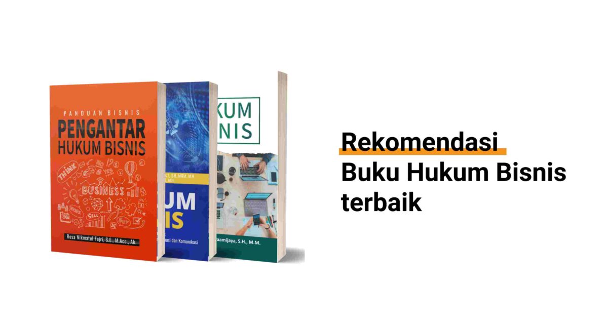 7 Rekomendasi Buku Hukum Bisnis Murah Dan Terbaik - Deepublish Store