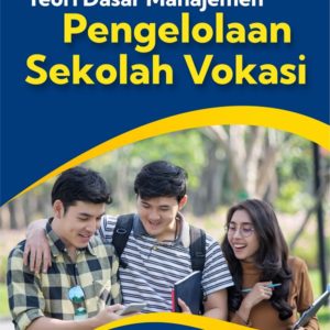 Buku Rekonstruksi Teori Dasar Manajemen Pengelolaan Sekolah Vokasi