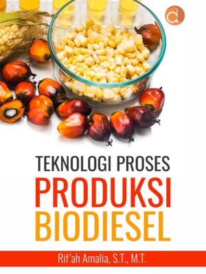 Teknologi Proses Produksi Biodiesel