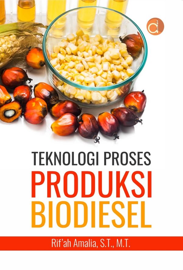 Teknologi Proses Produksi Biodiesel