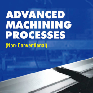 Buku Advanced Machining Processes: Non-Coventional