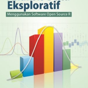 Buku Analisis Data Eksploratif : Menggunakan Software Open Source R