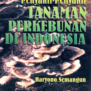 Buku Penyakit Penyakit Tanaman Perkebunan di Indonesia
