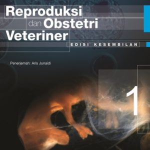 Reproduksi dan Obstetri Veteriner (Edisi Kesembilan) Jilid 1