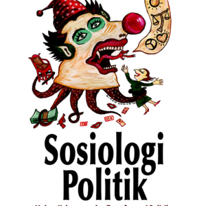 Buku Sosiologi Politik: Makna Kekuasaan dan Transformasi Politik