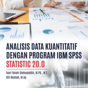 Buku Analisis Data Kuantitatif dengan Program IBM SPSS Statistic 20.0