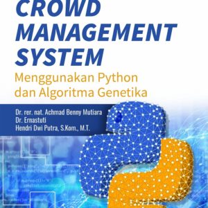 Buku Aplikasi Crowd Management System Menggunakan Python dan Algoritma Genetika