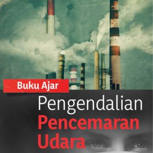 Buku Ajar Pengendalian Pencemaran Udara
