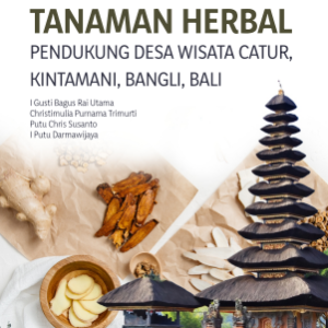 Buku Katalog Tanaman Herbal Pendukung Desa Wisata Catur, Kintamani, Bangli, Bali
