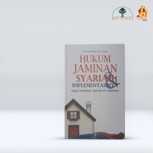 Buku Hukum Jaminan Syariah Implementasinya dalam Perbankan Syariah di Indonesia