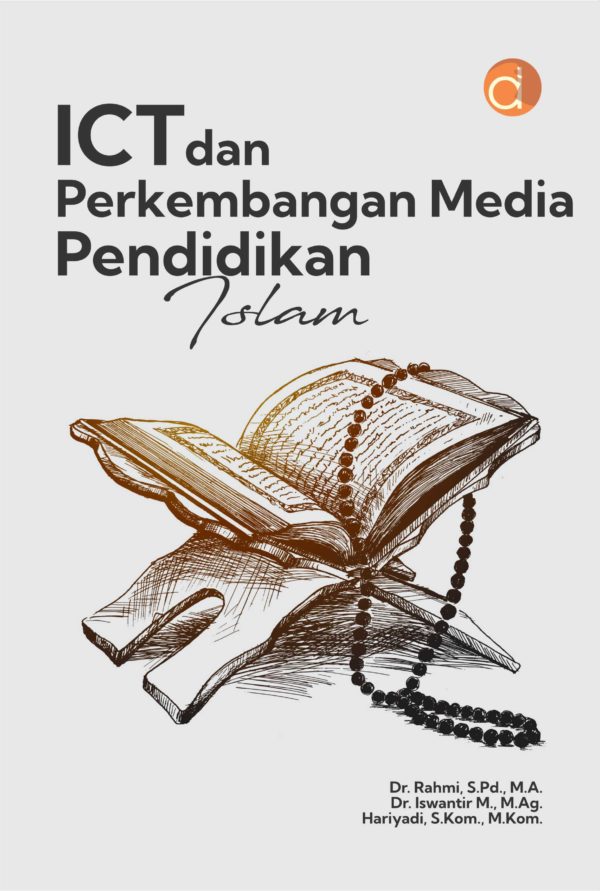 ICT dan Perkembangan Media Pendidikan Islam