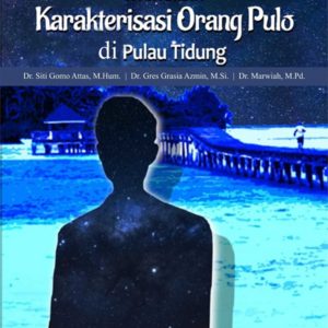 Buku Menelisik Karakterisasi Orang Pulo di Pulau Tidung