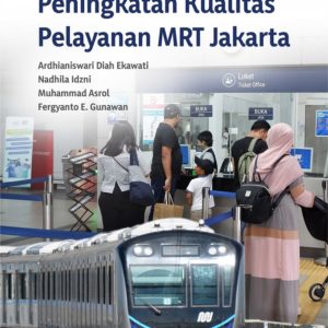 Monograf Peningkatan Kualitas Pelayanan MRT Jakarta