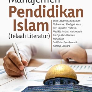 Buku Manajemen Pendidikan Islam (Telaah Literatur)
