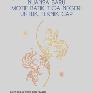 Buku Nuansa Baru Motif Batik Tiga Negeri untuk Teknik Cap
