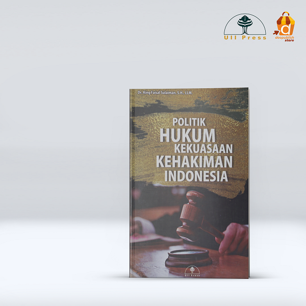Buku Politik Hukum Kekuasaan Kehakiman Indonesia