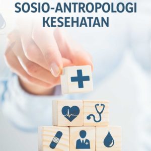 Buku Sosio-Antropologi Kesehatan