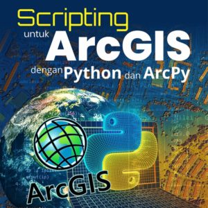 Buku Scripting untuk ArcGIS dengan Python dan ArcPy